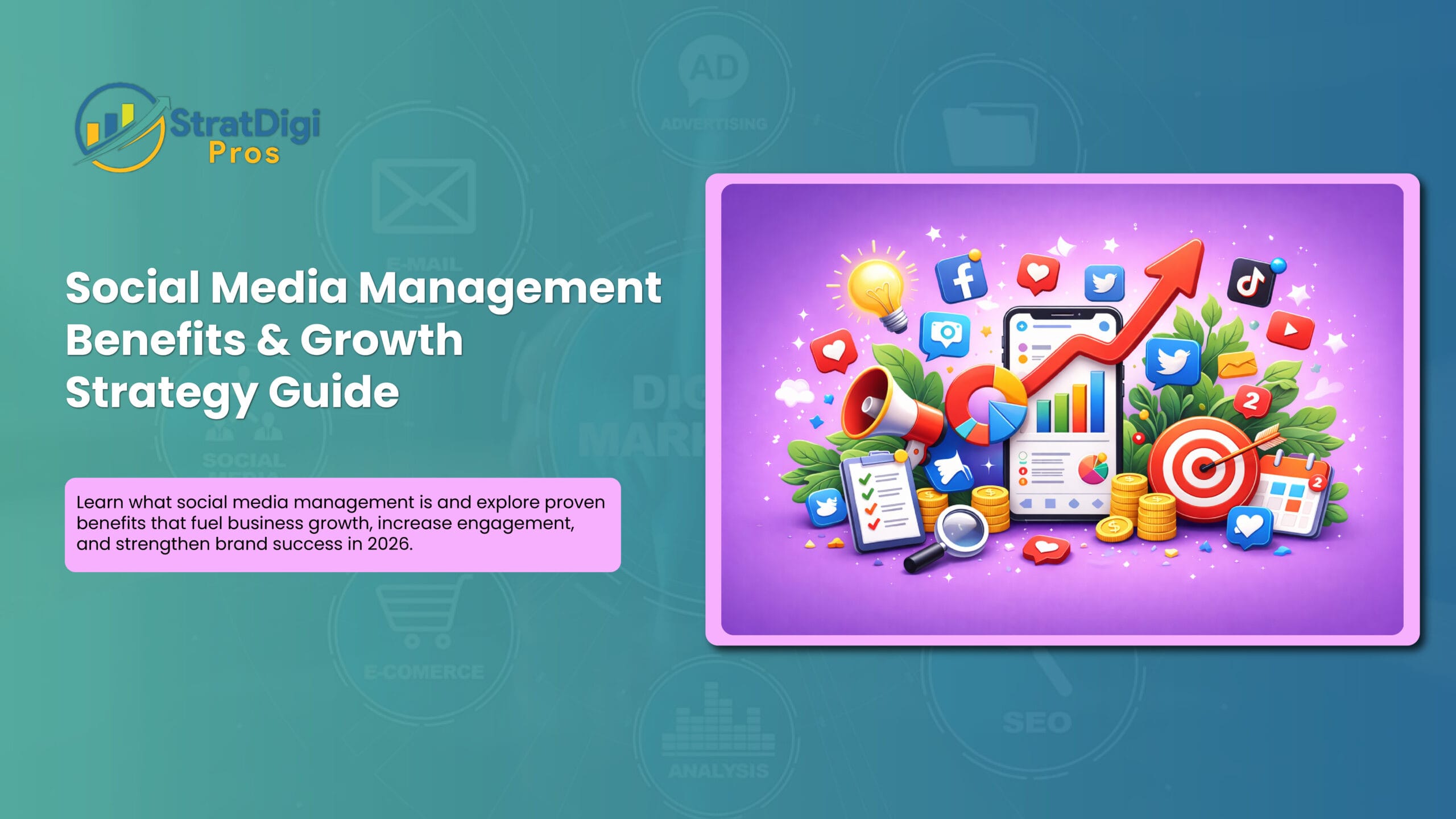 Social Media Management Benefits & Growth Strategy Guide